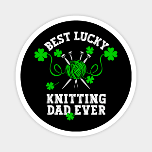 Best knitting Dad ever Magnet